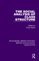 The Social Analysis of Class Structure by Frank Parkin, 9781138478718