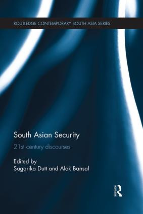 South Asian Security (21st Century Discourses) - 9781138119307 by Sagarika Dutt, Alok Bansal, 9781138119307