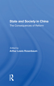 State And Society In China (The Consequences Of Reform) - 9780367304126 by Arthur Rosenbaum, Chae-Jin Lee, 9780367304126