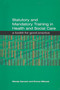 Statutory and Mandatory Training in Health and Social Care (A Toolkit for Good Practice) by Wendy Garcarz, Emma Wilcock, 9781857756869