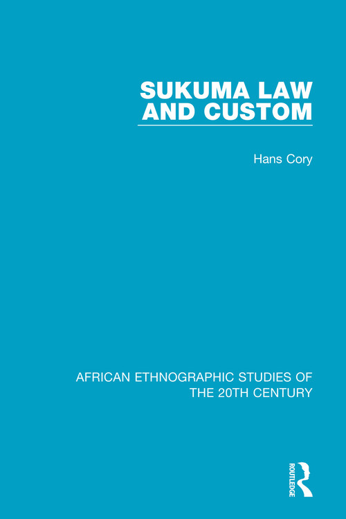 Sukuma Law and Custom - 9781138496149 by Hans Cory, 9781138496149