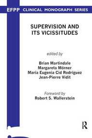Supervision and its Vicissitudes by Brian V. Martindale, Margareta Morner, Maria E. Rodriguez, Jean-Pierre Vidit, 9781855751613
