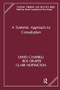 A Systemic Approach to Consultation by David Campbell, Ros Draper, Clare Huffington, 9781855750135