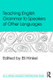 Teaching English Grammar to Speakers of Other Languages by Eli Hinkel, 9781138906938