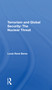 Terrorism And Global Security (The Nuclear Threat) by Louis Rene Beres, 9780367305345