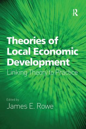 Theories of Local Economic Development (Linking Theory to Practice) - 9781138270039 by James E. Rowe, 9781138270039