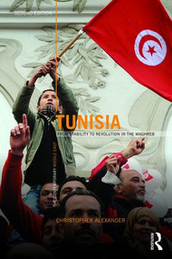 Tunisia (From stability to revolution in the Maghreb) by Christopher Alexander, 9781138886162