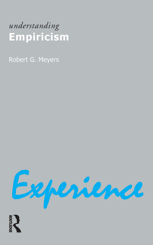 Understanding Empiricism - 9781844650590 by Robert G. Meyers, 9781844650590