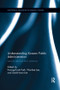 Understanding Korean Public Administration (Lessons learned from practice) by Kwang-Kook Park, Wonhee Lee, Seok-Hwan Lee, 9781138317994