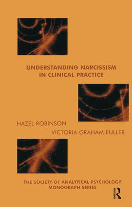 Understanding Narcissism in Clinical Practice by Victoria Graham-Fuller, Hazel Robinson, 9781855759381