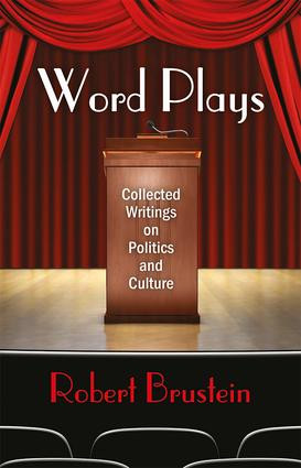Word Plays (Collected Writings on Politics and Culture) - 9781412865616 by Robert Brustein, 9781412865616