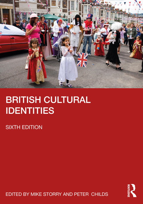 British Cultural Identities by Mike Storry, Peter Childs, 9781032124056