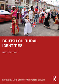 British Cultural Identities by Mike Storry, Peter Childs, 9781032124056
