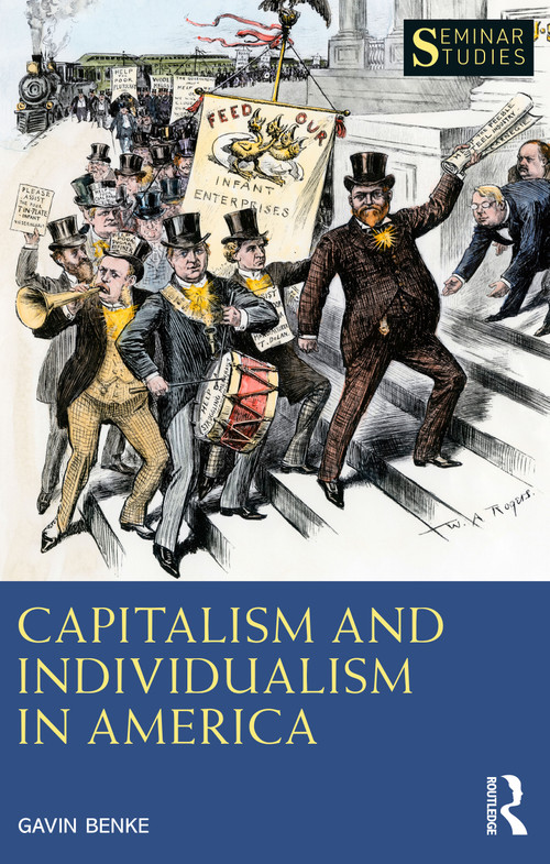 Capitalism and Individualism in America by Gavin Benke, 9780367547608
