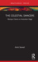 The Celestial Dancers (Manipuri Dance on Australian Stage) by Amit Sarwal, 9781032069449