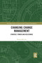 Changing Change Management (Strategy, Power and Resistance) by Darren McCabe, 9781032175935