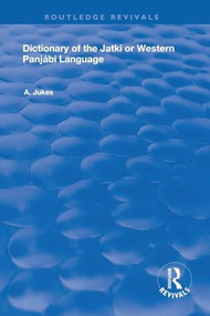 Dictionary of the Jatki or Western Panjábi Language - 9780367248680 by Andrew John Jukes, 9780367248680