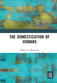 The Domestication of Humans - 9781032237329 by Robert G. Bednarik, 9781032237329