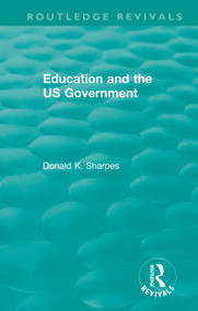 Education and the US Government - 9780367472146 by Donald K. Sharpes, 9780367472146