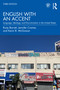 English with an Accent (Language, Ideology, and Discrimination in the United States) by Rusty Barrett, Jennifer Cramer, Kevin B. McGowan, 9781138041936