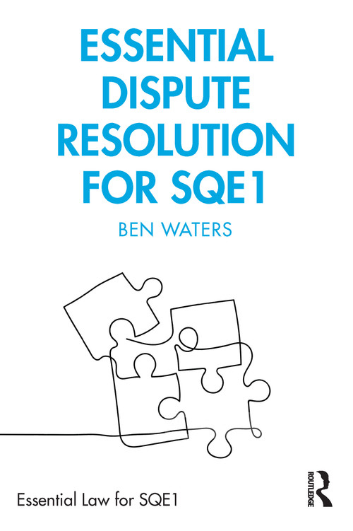 Essential Dispute Resolution for SQE1 by Ben Waters, 9781032111179