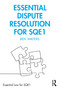 Essential Dispute Resolution for SQE1 by Ben Waters, 9781032111179