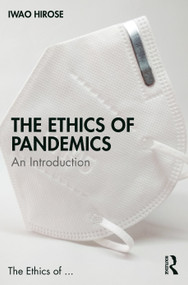 The Ethics of Pandemics (An Introduction) by Iwao Hirose, 9781032067650