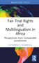 Fair Trial Rights and Multilingualism in Africa (Perspectives from Comparable Jurisdictions) by Catherine S. Namakula, 9781032352039