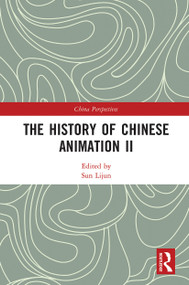 The History of Chinese Animation II by Lijun Sun, 9781032235738
