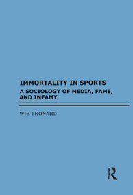 Immortality in Sports - 9781594519611 by Wib Leonard, 9781594519611