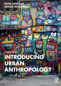 Introducing Urban Anthropology by Rivke Jaffe, Anouk de Koning, 9781032125589