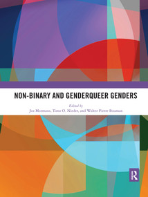 Non-binary and Genderqueer Genders by Motmans Joz, Timo Nieder, Walter Bouman, 9781032173733