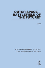 Outer Space - Battlefield of the Future? - 9780367627652 by Sipri, 9780367627652