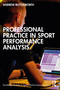 Professional Practice in Sport Performance Analysis by Andrew Butterworth, 9781032128795