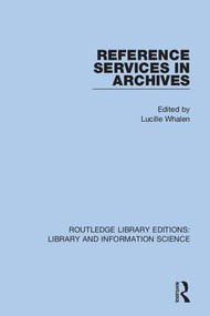 Reference Services in Archives - 9780367372118 by Lucille Whalen, 9780367372118