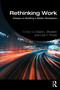 Rethinking Work (Essays on Building a Better Workplace) by David L. Blustein, Lisa Y. Flores, 9781032161365