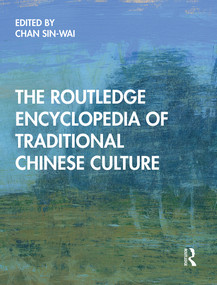 The Routledge Encyclopedia of Traditional Chinese Culture by Sin-wai Chan, 9781032400907