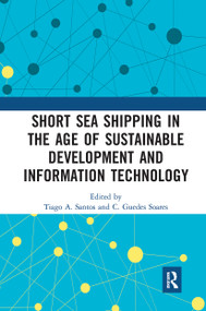 Short Sea Shipping in the Age of Sustainable Development and Information Technology - 9781032237091 by Tiago A. Santos, C. Guedes Soares, 9781032237091