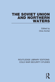 The Soviet Union and Northern Waters - 9780367560850 by Clive Archer, 9780367560850