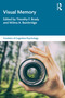 Visual Memory by Timothy F. Brady, Wilma A. Bainbridge, 9780367744878