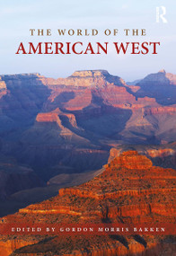 The World of the American West by Gordon Morris Bakken, 9781032402604