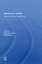 Adolescents At Risk (Medical and Social Perspectives) by David E. Rogers, 9780367166595
