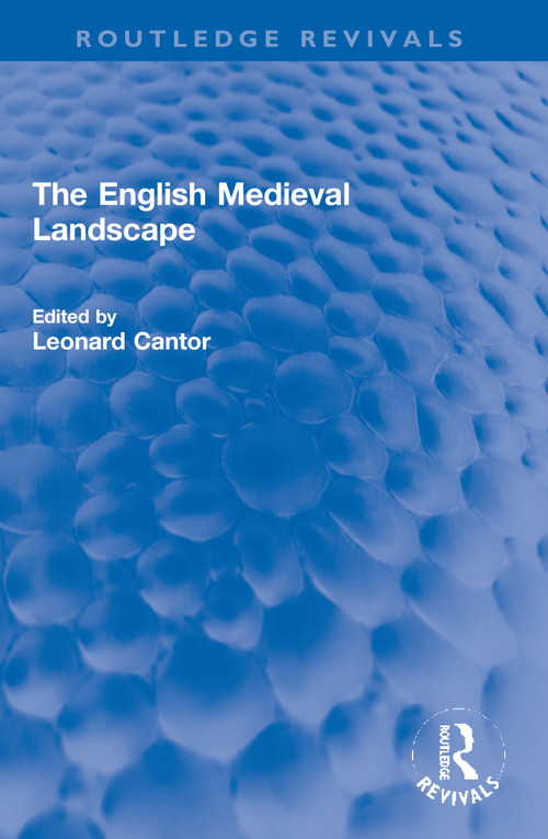 The English Medieval Landscape - 9780367747541 by Leonard Cantor, 9780367747541