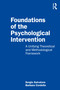 Foundations of the Psychological Intervention (A Unifying Theoretical and Methodological Framework) by Sergio Salvatore, Barbara Cordella, 9781032582702