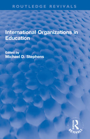 International Organizations in Education - 9780367744816 by Michael D. Stephens, 9780367744816