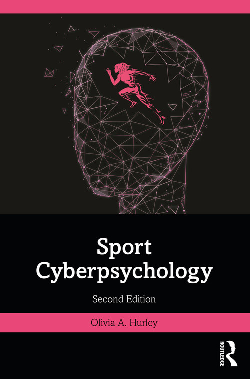 Sport Cyberpsychology by Olivia A. Hurley, 9781032432090