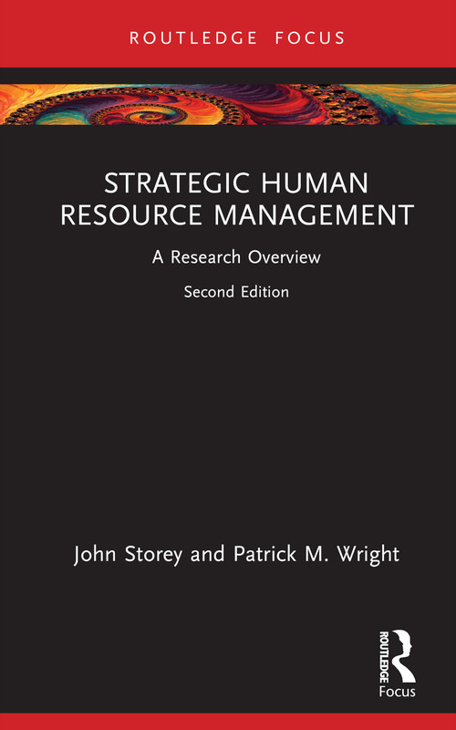 Strategic Human Resource Management (A Research Overview) by John Storey, Patrick M. Wright, 9781032427836