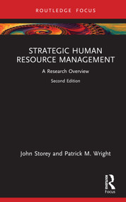 Strategic Human Resource Management (A Research Overview) by John Storey, Patrick M. Wright, 9781032427836