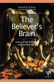 The Believer's Brain (Home of the Religious and Spiritual Mind) - 9781848725010 by Kenneth M. Heilman, Russell S. Donda, 9781848725010