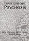 First Episode Psychosis by Katherine J. Aitchison, Robin M. Murray, Patrick J. R. Power, Eva M. Tsapakis, 9781853174353